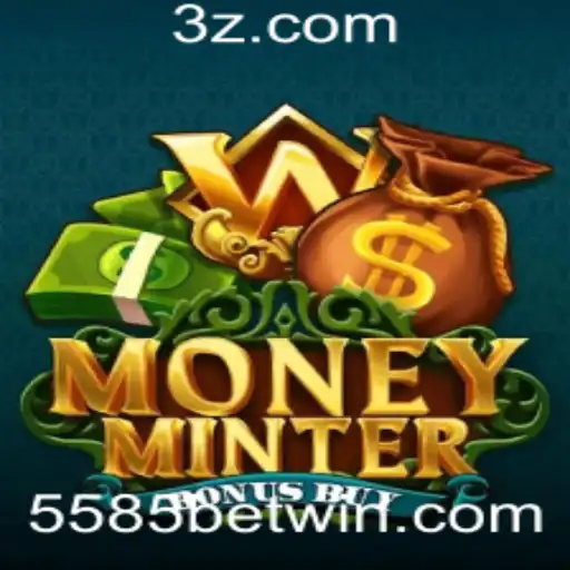 Explorando MoneyMinterBonusBuy: O Jogo Revolucionário no Universo 5585bet