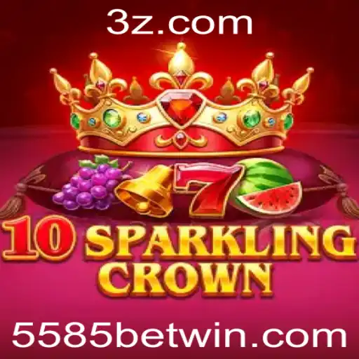 Descubra o Fascinante Mundo do 10SparklingCrown com 5585bet